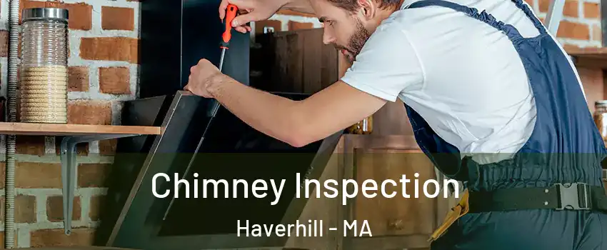  Chimney Inspection Haverhill - MA