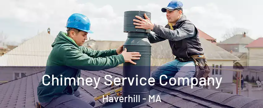  Chimney Service Company Haverhill - MA