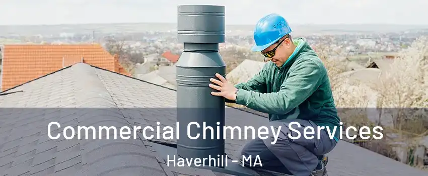  Commercial Chimney Services Haverhill - MA