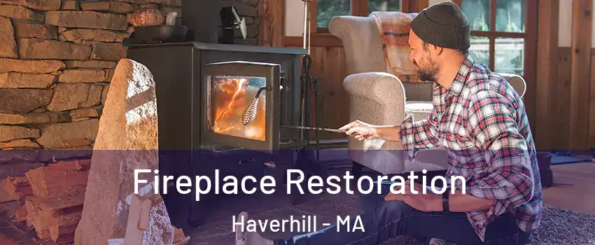  Fireplace Restoration Haverhill - MA