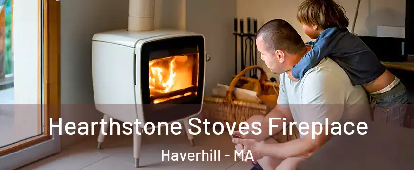  Hearthstone Stoves Fireplace Haverhill - MA