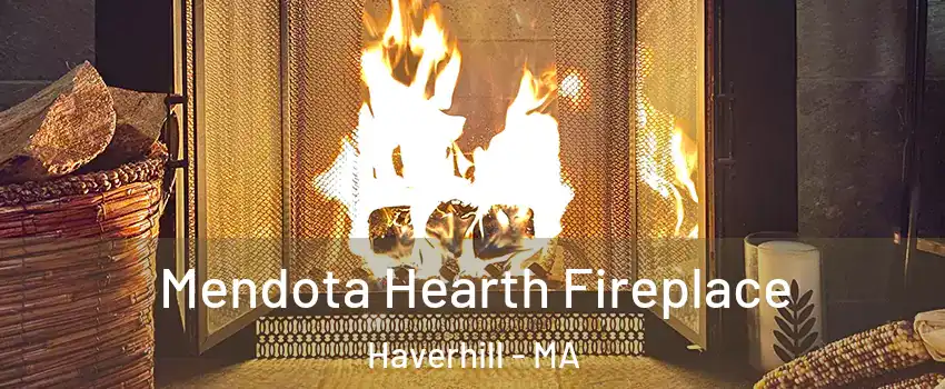  Mendota Hearth Fireplace Haverhill - MA