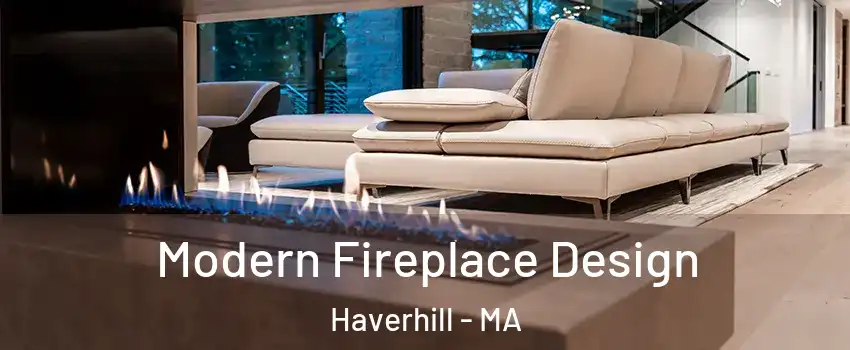  Modern Fireplace Design Haverhill - MA