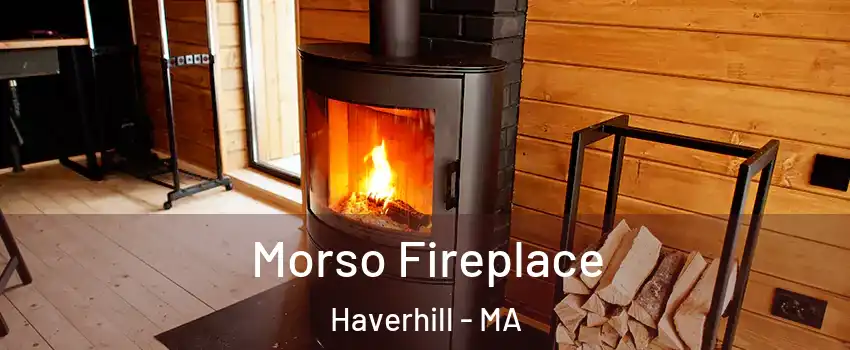  Morso Fireplace Haverhill - MA